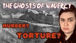 The ghosts Waverly Hills Sanitorium