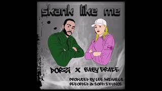 Dorzi feat Baby Grace X Skank Like Me