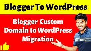 Blogger Custom Domain to WordPress Migration/Transfer in Hindi | Okey Ravi