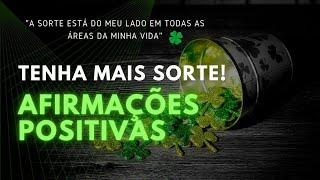 EU SOU SORTUDA  Afirmações Positivas para Ser uma Pessoa de Sorte