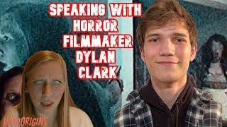 Dylan Clark | Horror Director | Filmmaker | HorrOrigins Interview