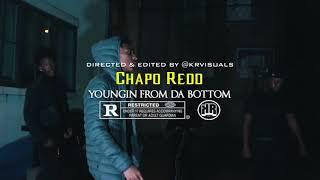 Chapo Redd x Youngin from Da Bottom (Directed & Edited By @KRVisuals_)