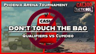 TACTICOOL: DON'T TOUCH THE BAG (PHOENIX ARENA) - Qualifiers vs CUMDEO