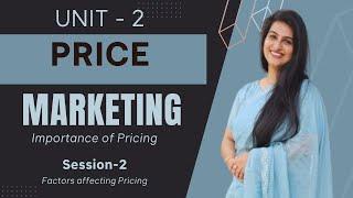 Unit-2 Price Session-2 and Importance of Pricing | Class 12 Marketing