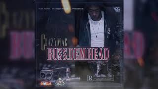 Crazymac - Buss Dem Head (Official Audio)