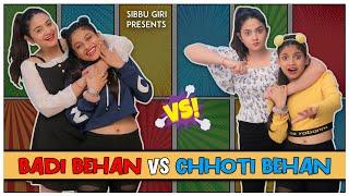 BADI BEHAN vs CHHOTI BEHAN || Sibbu Giri || Aashish Bhardwaj