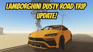 Roblox DUSTY TRIP Lamborghini UPDATE Beginner's Guide