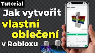 Jak Vytvořit VLASTNÍ MERCH v Robloxu na MOBILU / TABLETU┃Tutorial