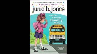 Junie B. Jones and the Stupid Smelly Bus (Book 1)