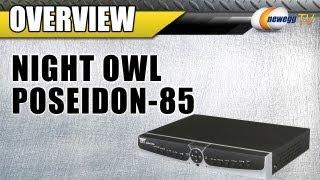 Newegg TV: Night Owl Poseidon-85 8 Channel H.264 Level Kit Solution Overview