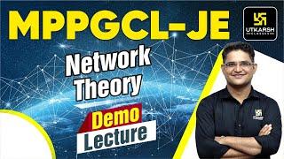 MPPGCL JE | Network Theory Demo Lecture | Electrical Engg. | Kishore Sir | Utkarsh Engineers Classes