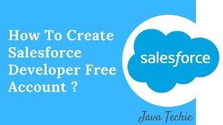 Salesforce - Create Free Developer Account | Sandbox Limit | Classic vs Lightning view | Java Techie