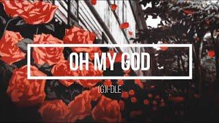 (G)I-DLE – 'OH MY GOD'️ (ENGLISH Version)-SUB ESPAÑOL