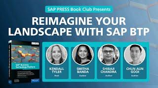 Reimagine Your Landscape with SAP BTP: Q&A with SAP's Smitha Banda, Shibaji Chandra, & Chun Aun Gooi