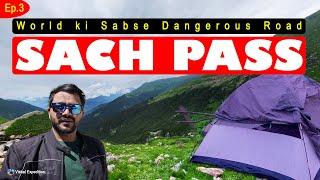 World ki Sabse Dangerous Road | Sach Pass | Vishal Expedition | Ep.3