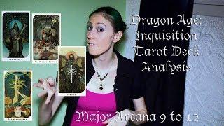 Dragon Age Inquisition Tarot Deck Analysis Part 4: Major Arcana 9 to 12
