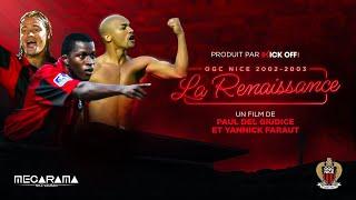 FILM | OGC Nice 2002-2003 : La Renaissance