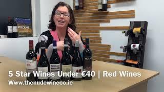 5 Star Wines Under €40 | Red Wines