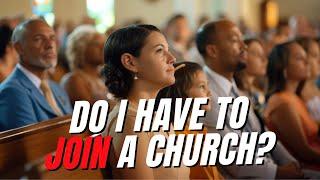 Is Church Membership Biblical?