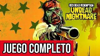 Red Dead Redemption Undead Nightmare - Juego Completo en Español (No Comentado)