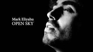 Mark Eliyahu - Open Sky