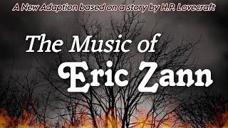 The End of the World "The Music of Eric Zann" - The Icebox Radio Theater Horror Mystery