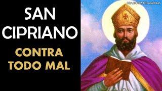 Oración a San Cipriano contra todo mal