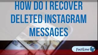How Do I Recover Deleted Instagram Messages | Can you recover photos