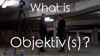 What is Objektiv(s)?