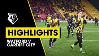 WATFORD V CARDIFF CITY  | EXTENDED HIGHLIGHTS