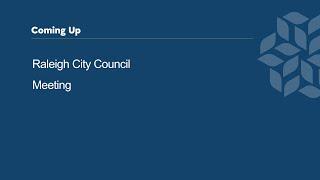 Raleigh City Council Afternoon Session - June 18, 2024