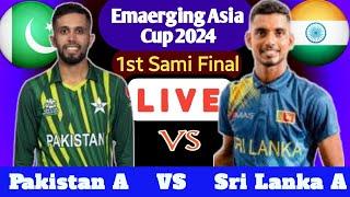 Pakistan A vs Sri Lanka A I SL vs Pak I 1st Sami Final I  Emerging Team Asia Cup I Cricfame