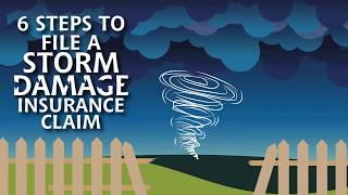 6 Steps to File a Storm Damage Insurance Claim