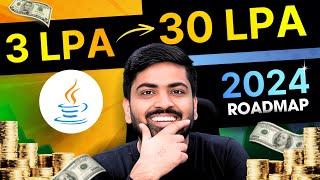 How To Earn 30+ LPA As A Java Developer In 2024  Complete Roadmap and Placements Guidance 