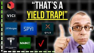 You Were LIED To About Dividend High Yield Traps!