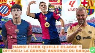  OFFICIEL: LE BARÇA ANNONCE UNE GRANDE NOUVELLE ! / CUBARSI QUELLE MACHINE .. / BEAU GESTE DE FLICK