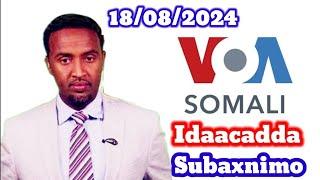 VOA Somali Radio Idaacadda Subaxnimo 18.08.2024