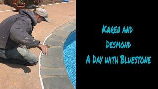 Desmond and Karen work on Bluestone Coping and Steps today
