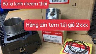 BỘ HƠI DREAM THÁI / bộ lòng xi lanh hàng zin tem túi giá 2xxx