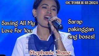 OCTOBER 18 2024 | STEPHANIE JHANE | SAVING ALL MY LOVE FOR YOU | SHOWTIME