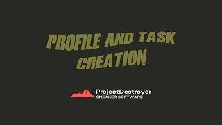 Project Destroyer 3.0.0 - Task and Profile Creation