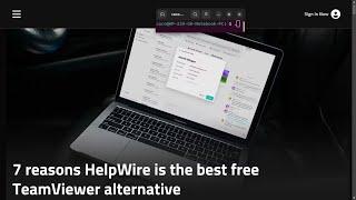 7 reasons HelpWire is the best free TeamViewer alternative