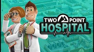 Two Point Hospital #1