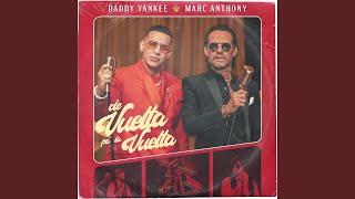 Daddy Yankee, Marc Anthony - De Vuelta Pa' La Vuelta (Audio)