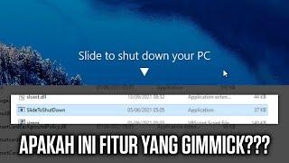 slidetoshutdown.exe - Fitur Windows yang Gimmick???