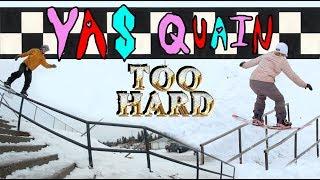 Too Hards: YAS QUAIN movie 2017