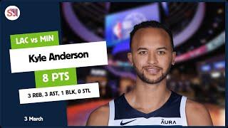 KYLE ANDERSON 8 PTS, 3 REB, 3 AST, 1 BLK, 0 STL vs LAC | 2023-2024 MIN | 3 March Player Highlights