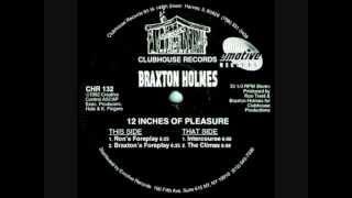 Braxton Holmes - Braxton's Foreplay (12 Inches Of Pleasure)