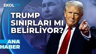 Trump'ın Orta Doğu ve Ukrayna'daki Planları Ne?