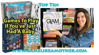 Game Like a Mother Top Ten September 2022: Games for New Parents